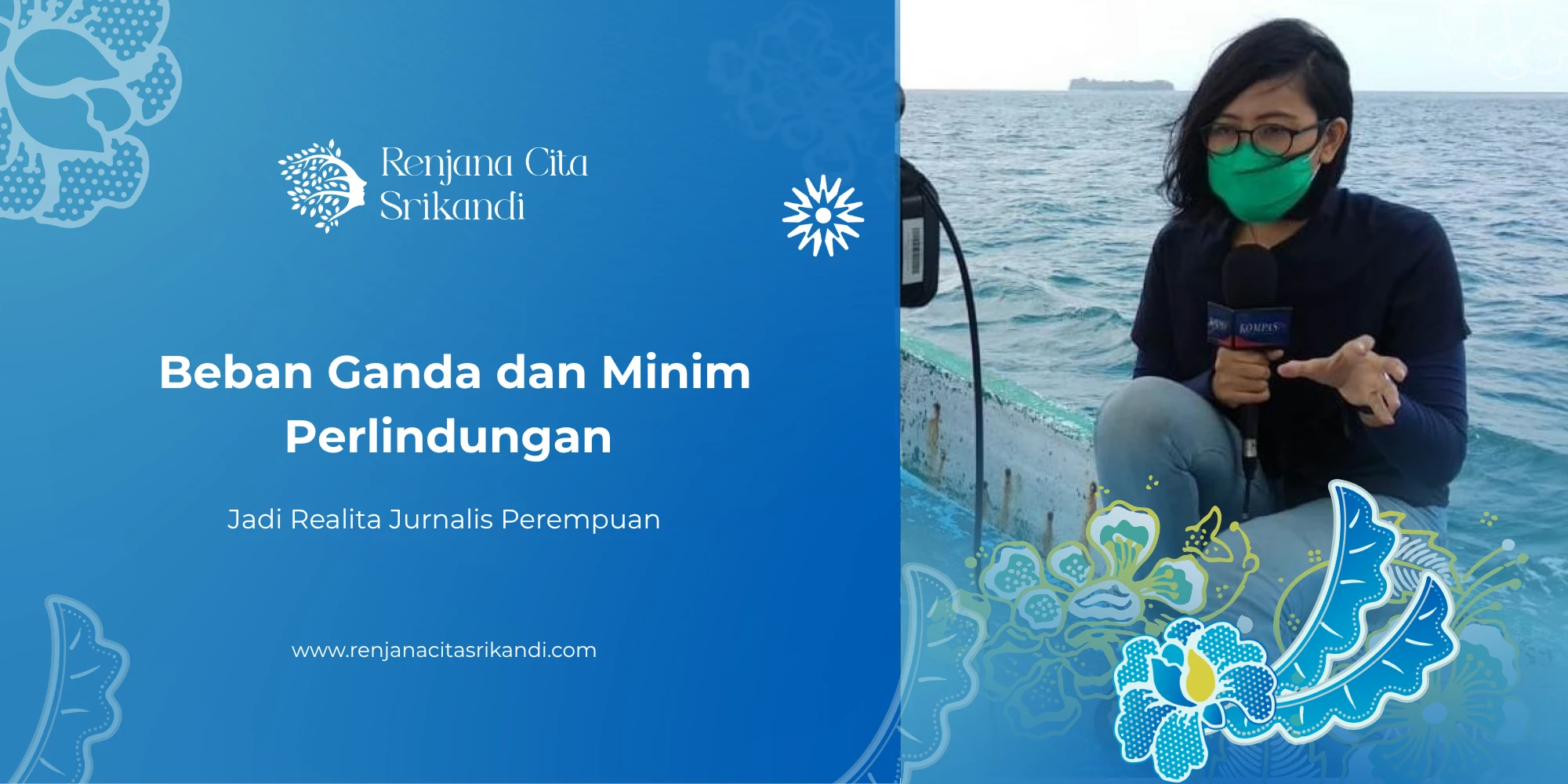 Beban Ganda Jurnalis Perempuan