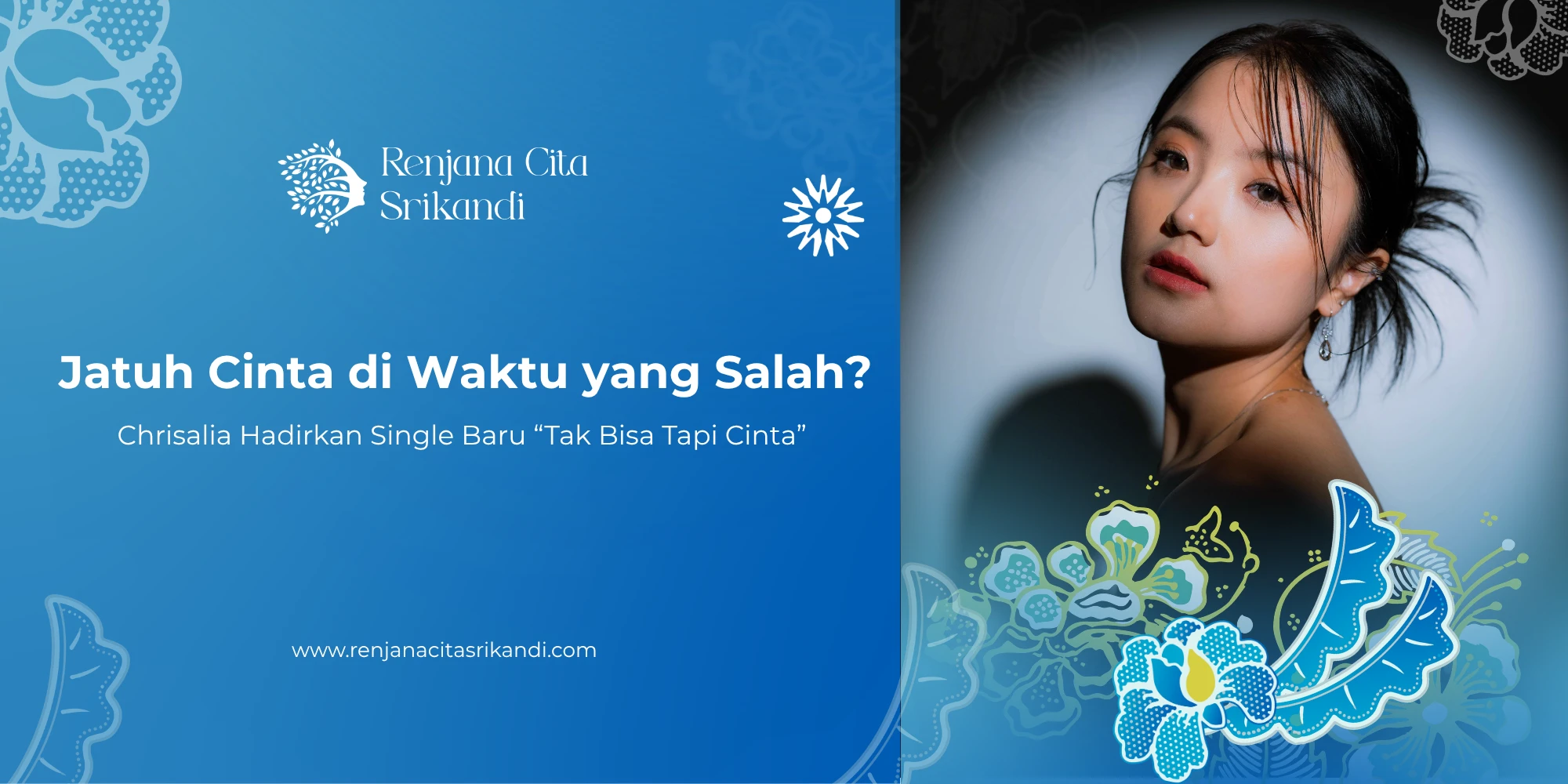 Chrisalia Tak Bisa Tapi Cinta